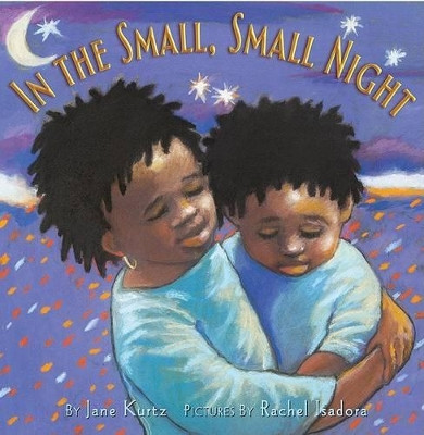In the Small, Small Night by Jane Kurtz 9780066238142