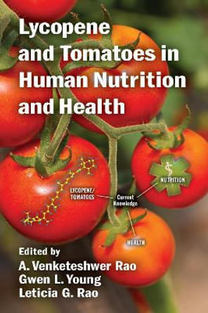 Lycopene and Tomatoes in Human Nutrition and Health by A. Venketeshwer Rao