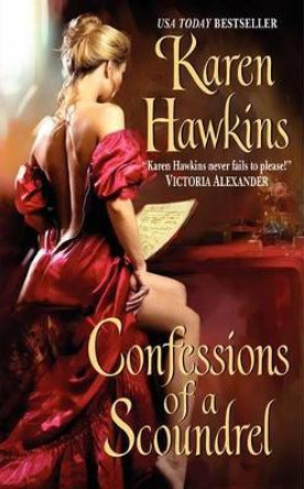 Confessions of a Scoundrel by Karen Hawkins 9780380820801