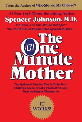 The One Minute Mother by Spencer Johnson 9780688144043