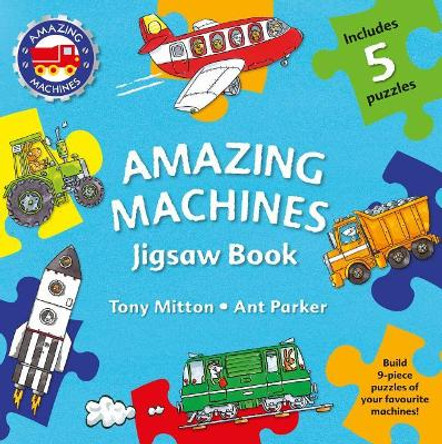 Amazing Machines Jigsaw Book by Tony Mitton 9780753473917