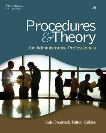 Procedures & Theory for Administrative Professionals by Patsy Fulton-Calkins 9781111575861