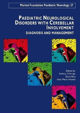 Paediatric Neurological Disorders with Cerebellar Involvement: Diagnosis & Management by Stefano D'Arrigo 9782742008353