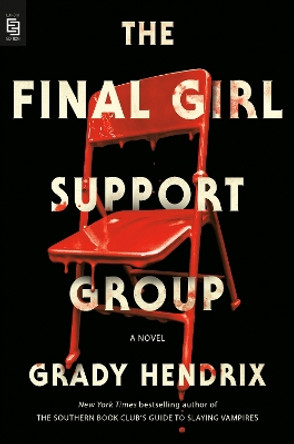 The Final Girl Support Group by Grady Hendrix 9780593437049