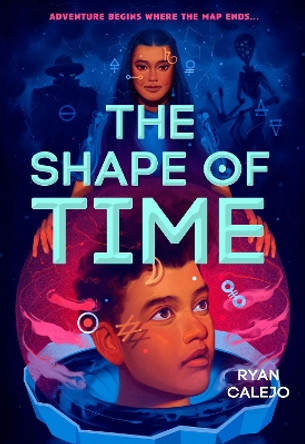 The Shape of Time (Rymworld Arcana Book One) by Ryan Calejo 9781419759888