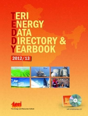 TERI Energy Data Directory & Yearbook (TEDDY): 2012/13 by TERI 9788179935200