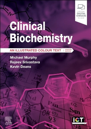 Clinical Biochemistry: An Illustrated Colour Text by Michael Murphy 9780323880572