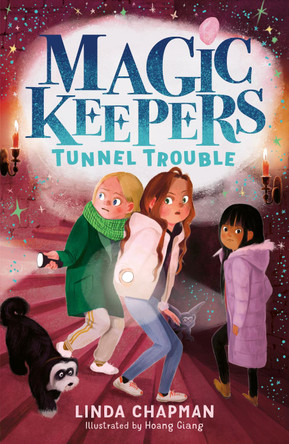 Magic Keepers: Tunnel Trouble by Linda Chapman 9781788954785