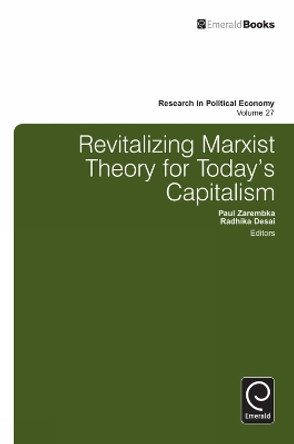 Revitalizing Marxist Theory for Today's Capitalism by Paul Zarembka 9781780522548