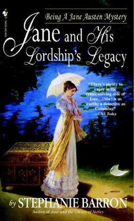 Jane and His Lordship's Legacy by Stephanie Barron 9780553584073