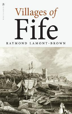 Villages of Fife by Raymond Lamont-Brown 9781839830396