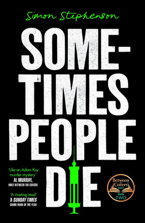 Sometimes People Die by Simon Stephenson 9780008547653