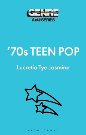 '70s Teen Pop by Lucretia Tye Jasmine 9781501383502