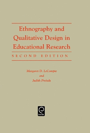 Ethnography and Qualitative Design in Educational Research, 2nd Edition by Margaret Diane LeCompte 9780124405752