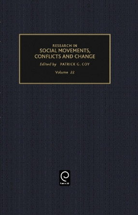 Research in Social Movements, Conflicts and Change by Patrick G. Coy 9780762306657