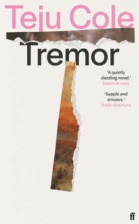 Tremor by Teju Cole 9780571377909