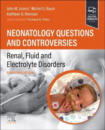 Neonatology Questions and Controversies: Renal, Fluid and Electrolyte Disorders by John Lorenz 9780323878777