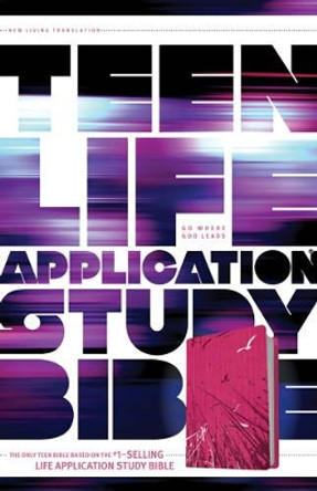 NLT Teen Life Application Study Bible by Tyndale 9781414324647