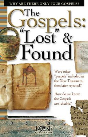 The Gospels: Lost and Found by Dr Timothy Paul Jones 9781596361416