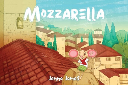 Mozzarella by Jenna James 9781838759193