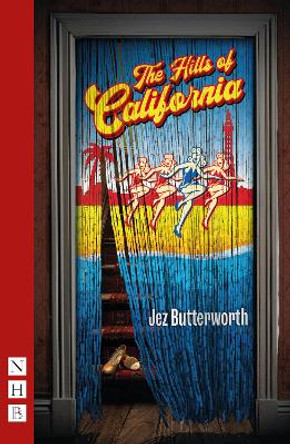 The Hills of California by Jez Butterworth 9781839043154