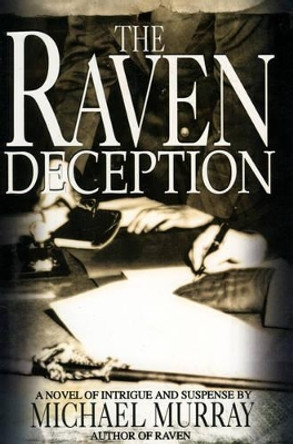 The Raven Deception by Michael Murray 9781596873100