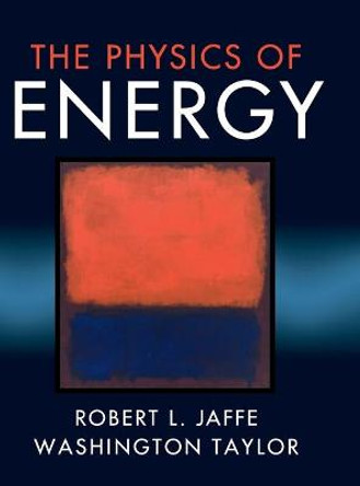 The Physics of Energy by Robert L. Jaffe