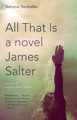 All That Is by James Salter 9781400078424