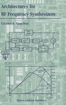 Architectures for RF Frequency Synthesizers by Cicero S. Vaucher 9781402071201