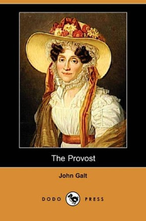 The Provost by John Galt 9781406517439