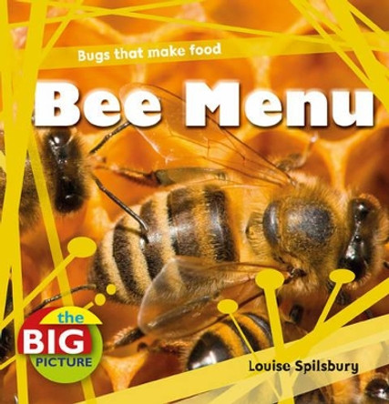 Bee Menu by Louise Spilsbury 9781408131640