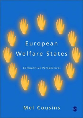 European Welfare States: Comparative Perspectives by Mel Cousins 9781412901734