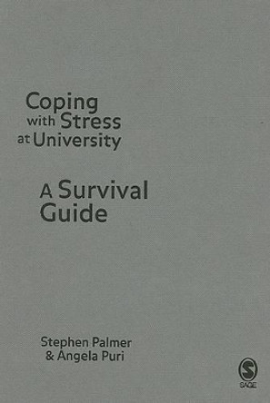 Coping with Stress at University: A Survival Guide by Stephen Palmer 9781412907323