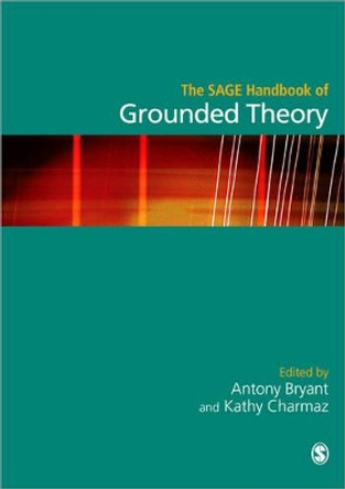 The SAGE Handbook of Grounded Theory: Paperback Edition by Anthony Bryant 9781412923460