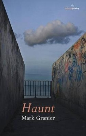 Haunt by Mark Granier 9781910669013