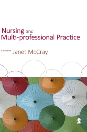 Nursing and Multi-Professional Practice by Janet McCray 9781412947275