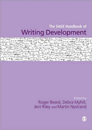 The SAGE Handbook of Writing Development by Roger Beard 9781412948463