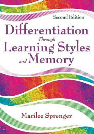 Differentiation Through Learning Styles and Memory by Marilee B. Sprenger 9781412955454