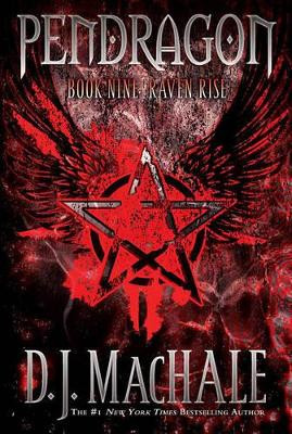 Raven Rise: Pendragon Bk 9 by D.j. Machale 9781416914198