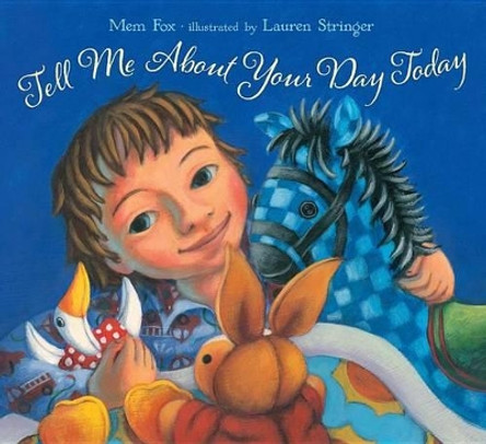 Tell Me about Your Day Today by Mem Fox 9781416990062