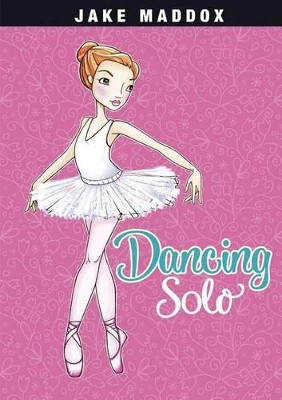Dancing Solo by ,Jake Maddox 9781434279309