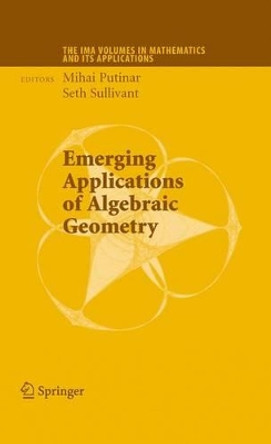 Emerging Applications of Algebraic Geometry by Mihai Putinar 9781441918819