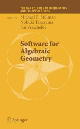 Software for Algebraic Geometry by Michael Stillman 9781441926753