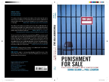 Punishment for Sale: Private Prisons, Big Business, and the Incarceration Binge by Donna Selman 9781442201729