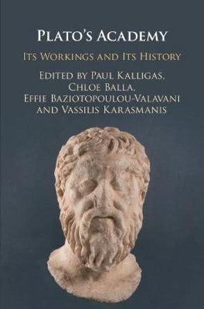 Plato's Academy: Its Workings and its History by Paul Kalligas