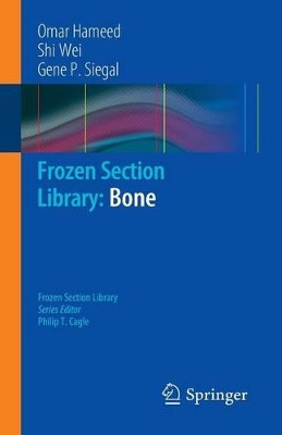 Frozen Section Library: Bone by Omar Hameed 9781441983756