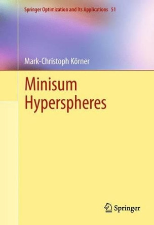 Minisum Hyperspheres by Mark-Christoph Korner 9781441998064