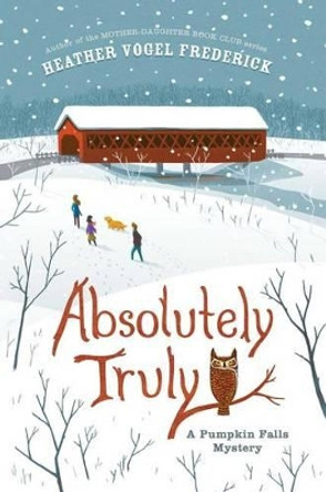 Absolutely Truly by Heather Vogel Frederick 9781442429727