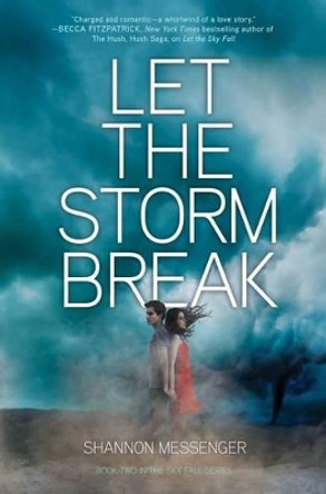 Let the Storm Break by Shannon Messenger 9781442450448