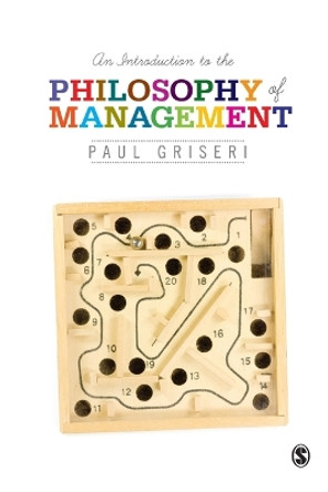 An Introduction to the Philosophy of Management by Paul Griseri 9781446246979